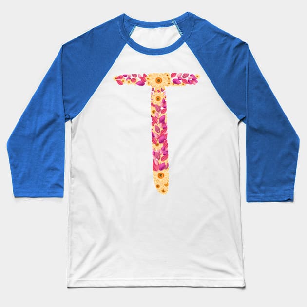 Letter T flowers alphabet colorful T Baseball T-Shirt by Imadit4u